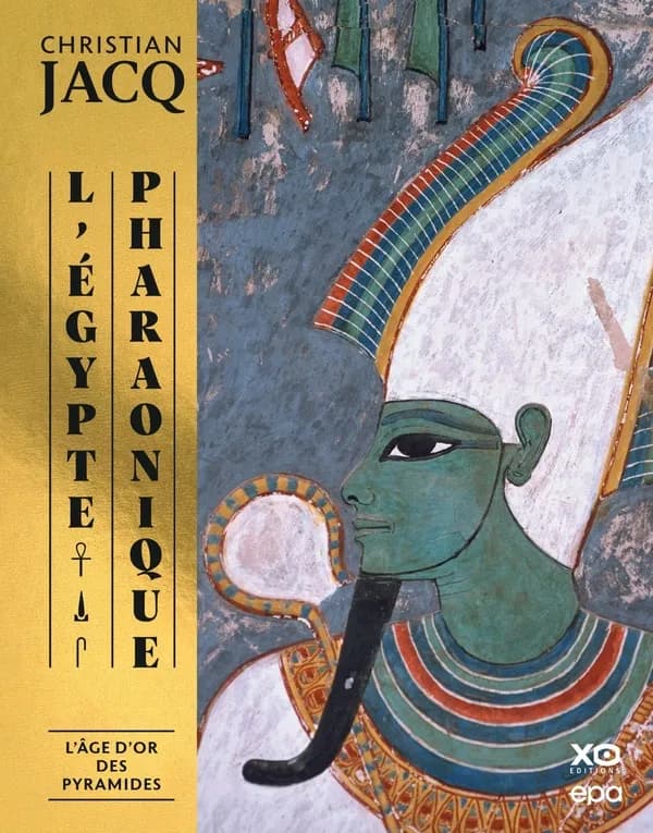 L'Égypte pharaonique. Tome 2, L'âge d'or des pyramides et les sciences sacrées