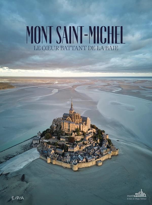 Mont Saint-Michel : le coeur battant de la baie