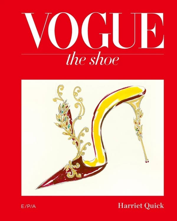 "Vogue" : the shoe ([Édition française]) Harriet Quick ; avant-propos d'Alexandra Shulman