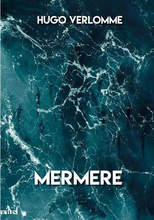 Mermere (Nouvelle éd. revue et corrigée) Hugo Verlomme