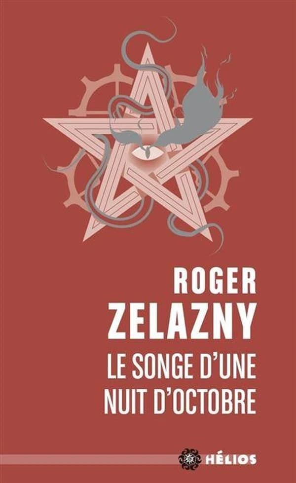 Le songe d'une nuit d'octobre (Nouvelle éd.) Roger Zelazny