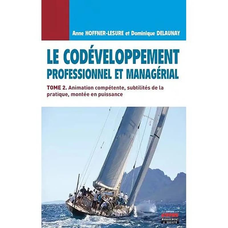 Le codéveloppement professionnel et managérial