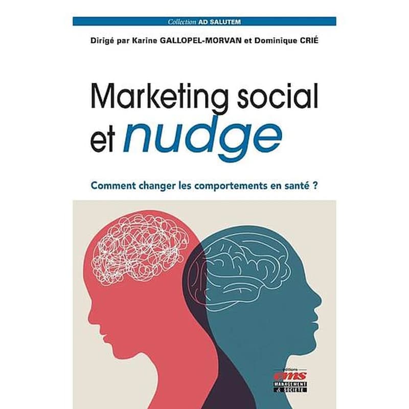 Marketing social et nudge : comment changer les comportements en santé ?