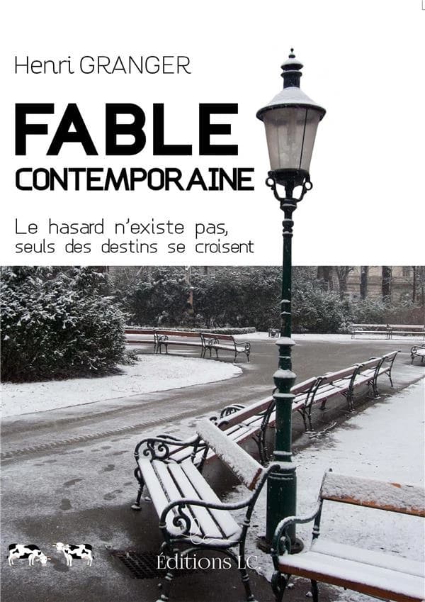 Fable contemporaine : le hasard n'existe pas, seuls des destins se croisent