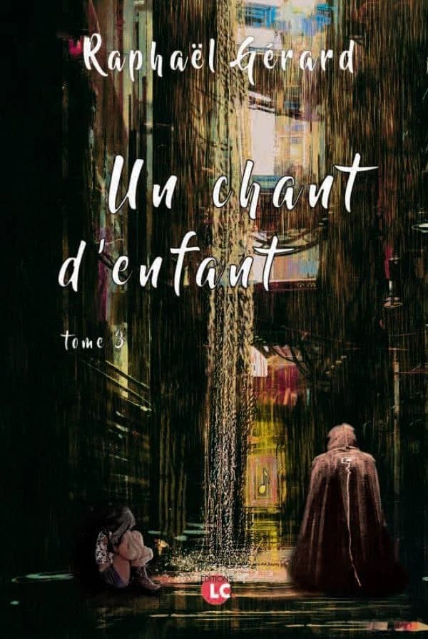 Un chant d'enfant. Tome 3