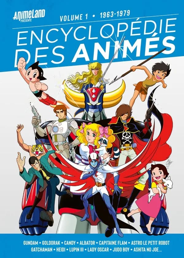 Encyclopédie des animés. Volume 1, 1963-1979