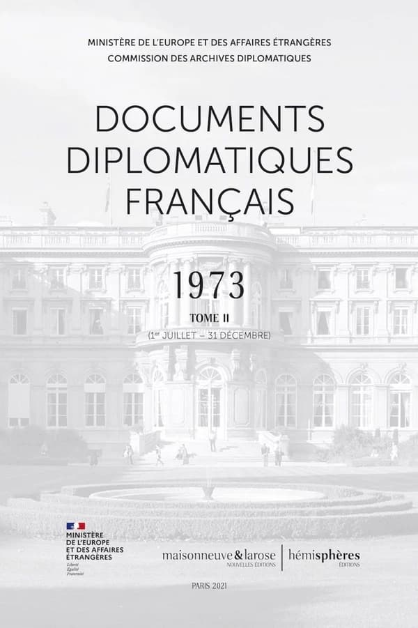 Documents diplomatiques français. 1973. Tome II, 1er juillet-31 décembre