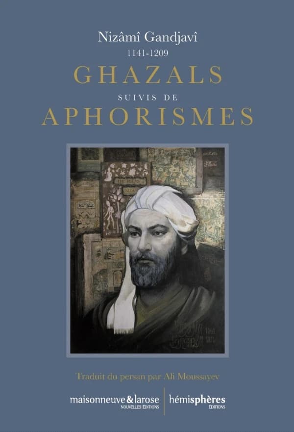 Ghazals ; suivis de Aphorismes