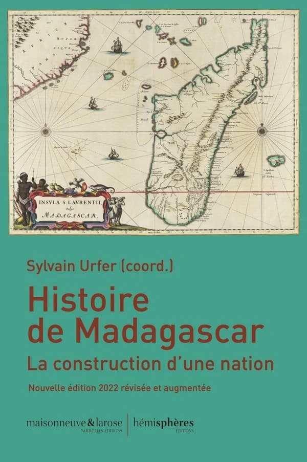 Histoire de Madagascar, nouvelle édition 2022 : la construction d'une nation