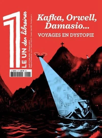 Le 1 des Libraires Hors-Série : Kafka, Orwell, Damasio... voyages en dystopie