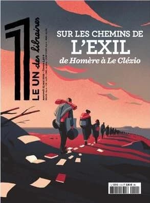 Le 1 des libraires : sur les chemins de l'exil, d'Homère à Le Clézio