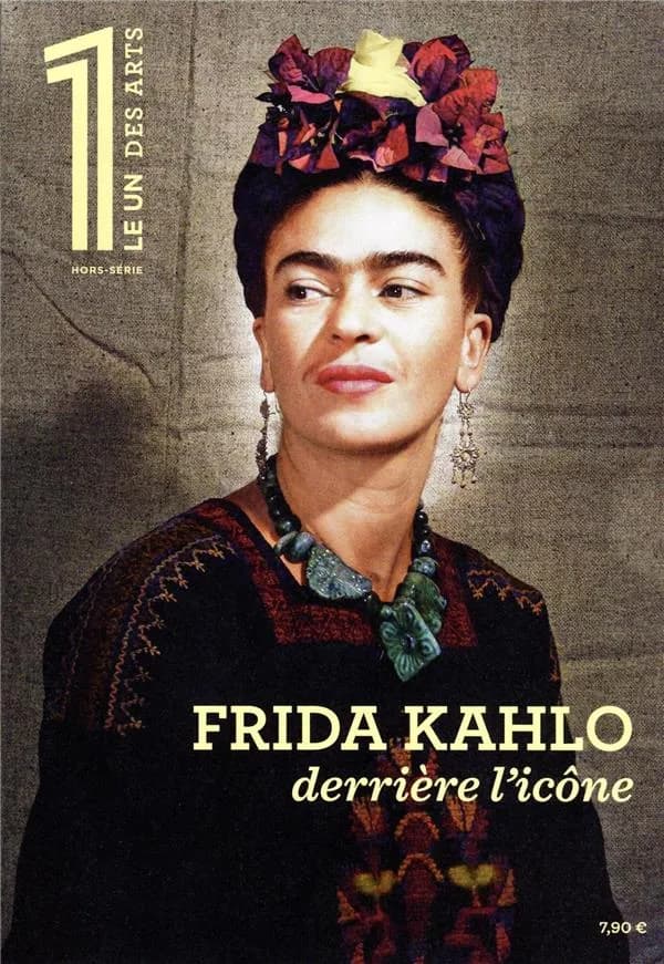LE 1 : Frida Kahlo, derrière l'icône