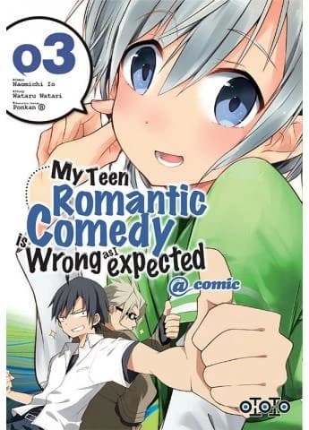 My teen romantic comedy is wrong as I expected : @comic. 03