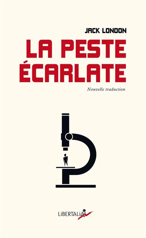 La Peste écarlate : Suivi de Le Masque de la Mort rouge (Edgar Allan Poe)