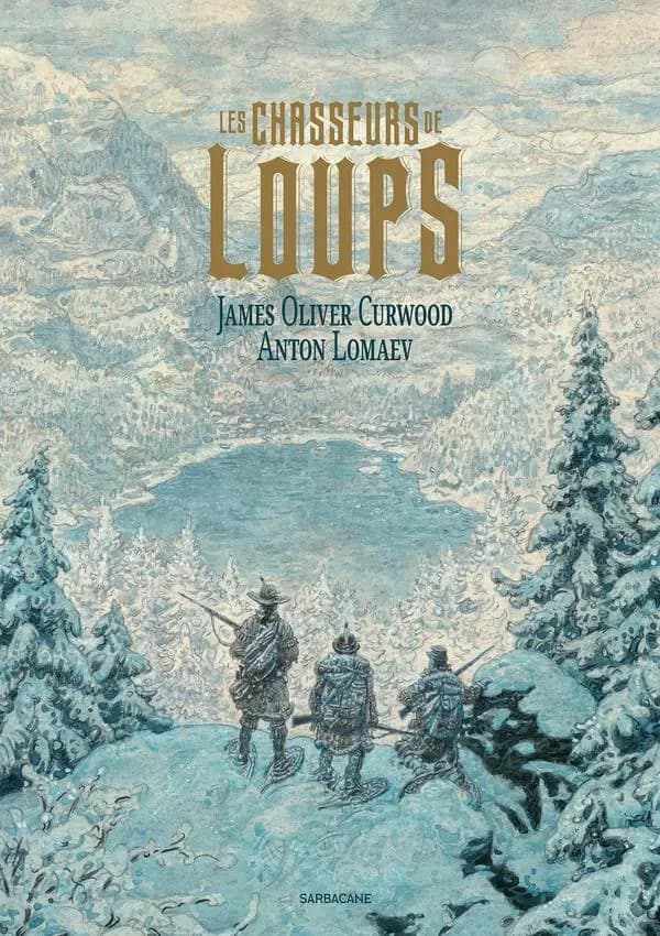 Les chasseurs de loups : 1908