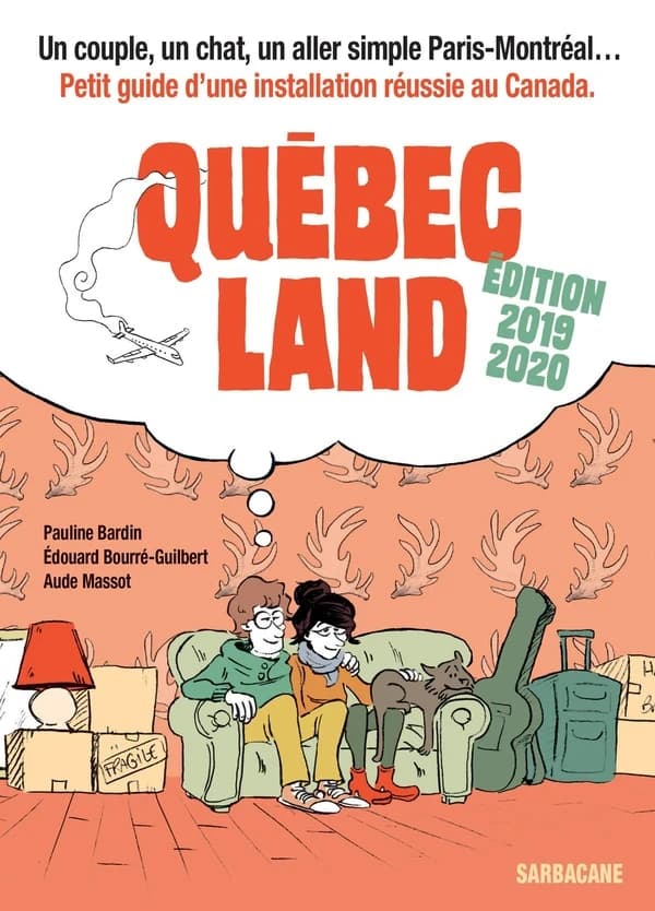 Québec land (Éd. 2019-2020) Pauline Bardin, Édouard Bourré-Guilbert ; [dessins de] Aude Massot