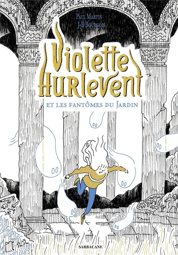 Violette Hurlevent : Et les fantômes du jardin
