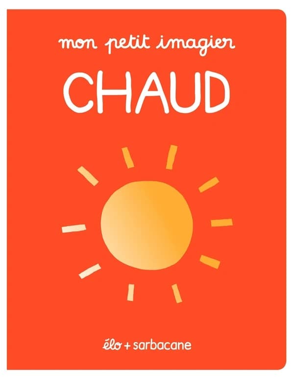 MON PETIT IMAGIER CHAUD