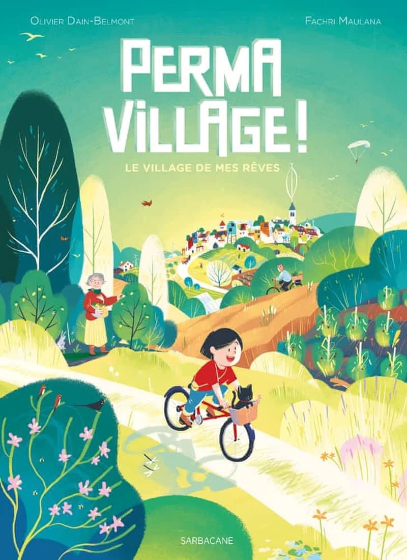 Permavillage ! : le village de mes rêves