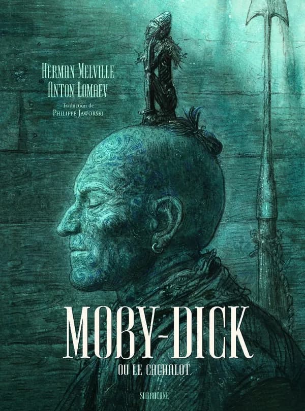 Moby Dick : ou le cachalot (Éd. collector enrichie de 100 illustrations) Herman Melville ; [illustrations], Anton Lomaev ; traduction de Philippe Jaworski