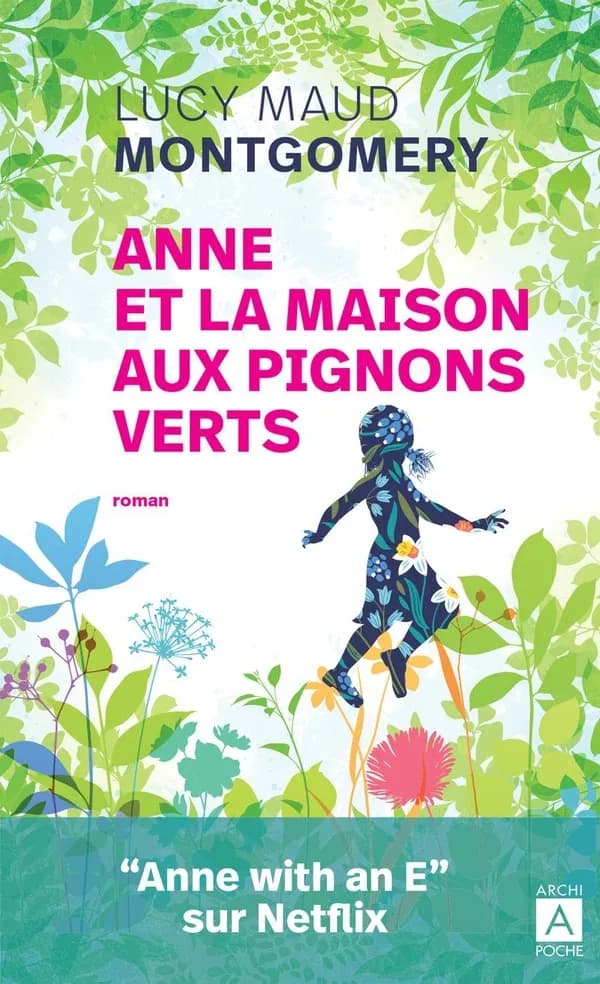Anne et la maison aux pignons verts : roman