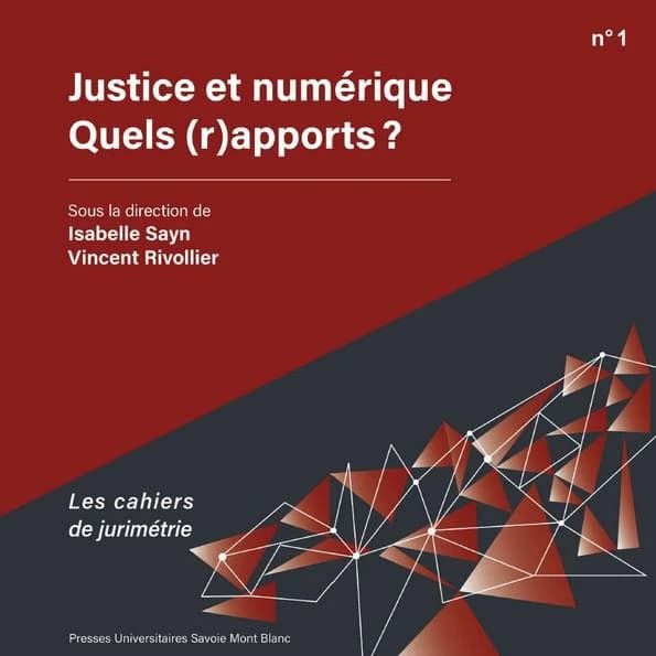 Justice et numérique, quels (r)apports ?