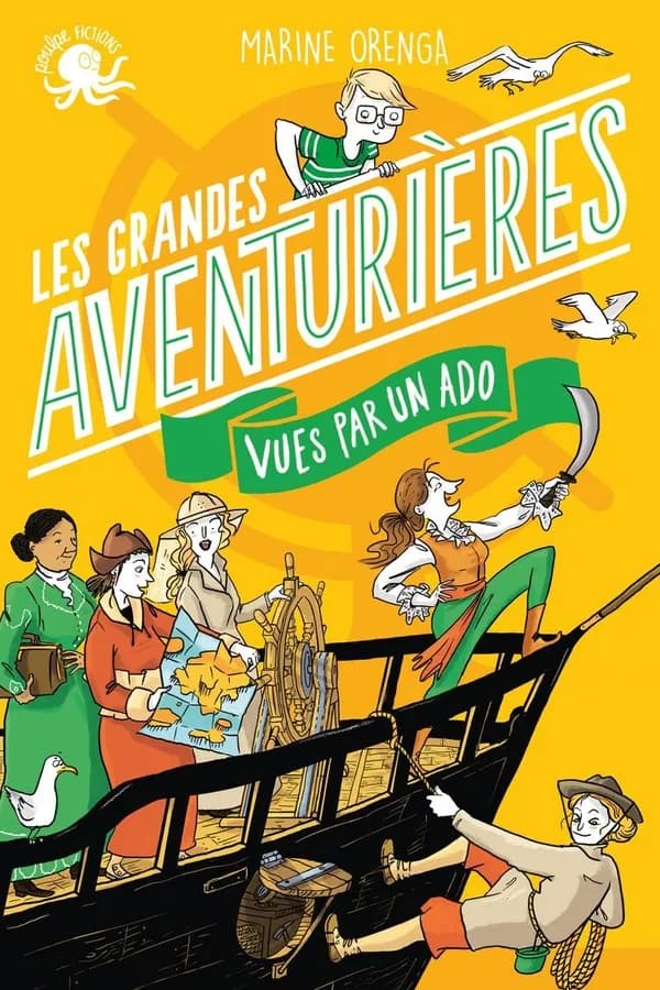 Les grandes aventurières : vues par une ado