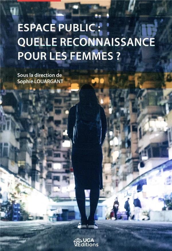 Espace public : quelle reconnaissance pour les femmes ?