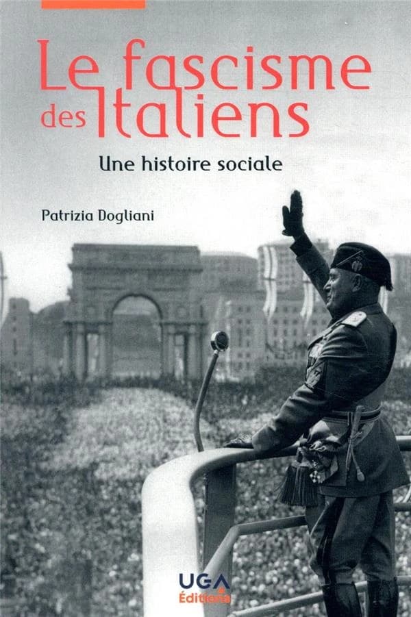 Le fascisme des Italiens : une histoire sociale