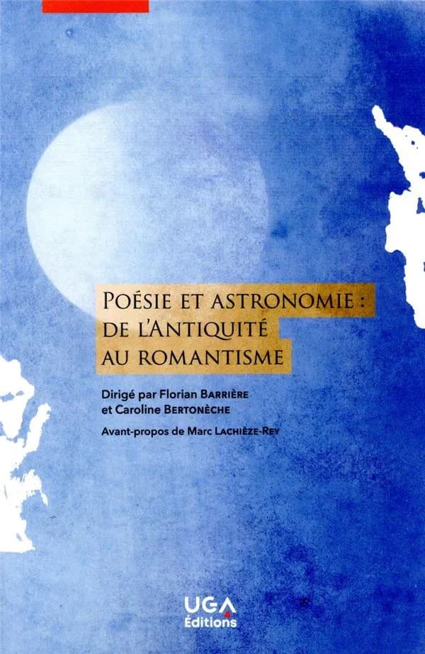 Poésie et astronomie : de l'Antiquité au romantisme
