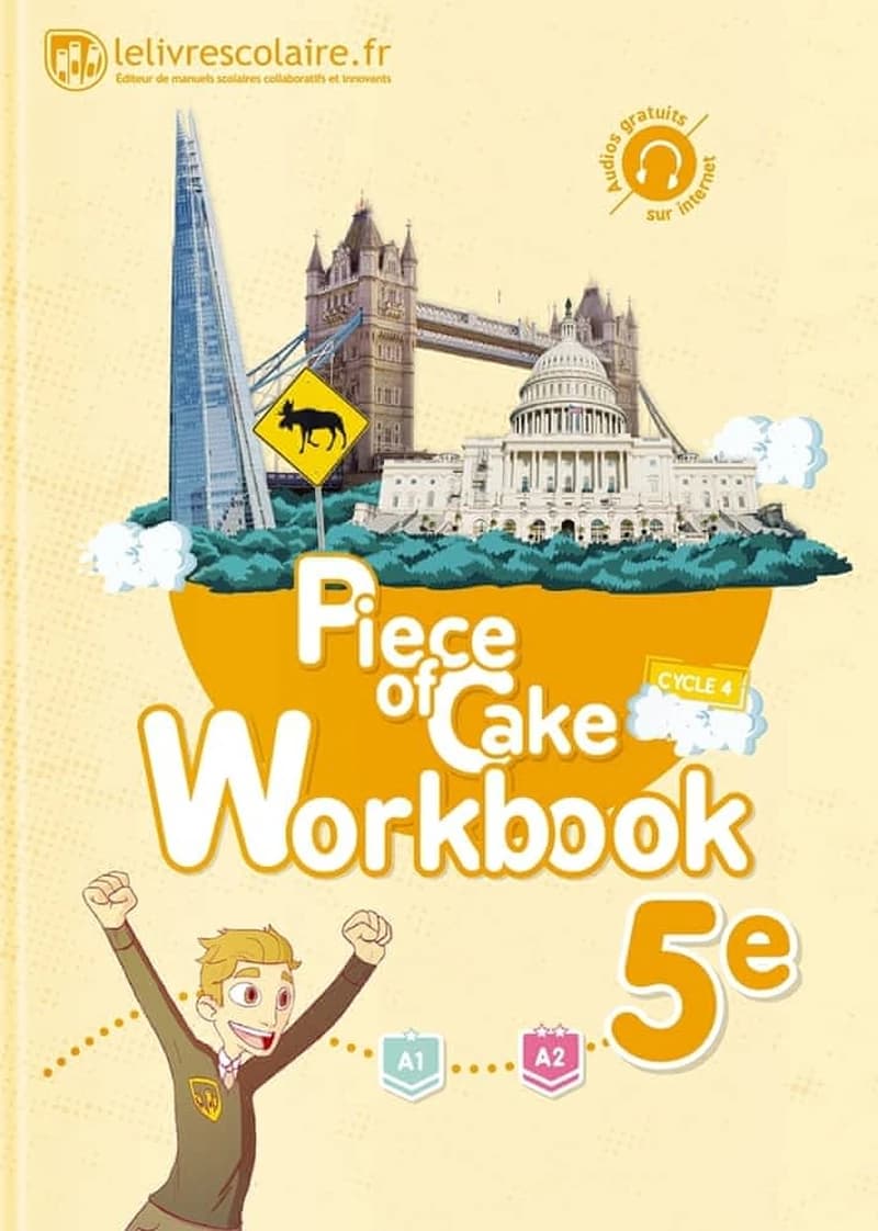 Piece of Cake : anglais ; 5e ; workbook (édition 2017)