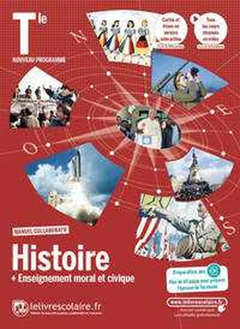 Histoire, Tle : + enseignement moral et civique : [nouveau programme]