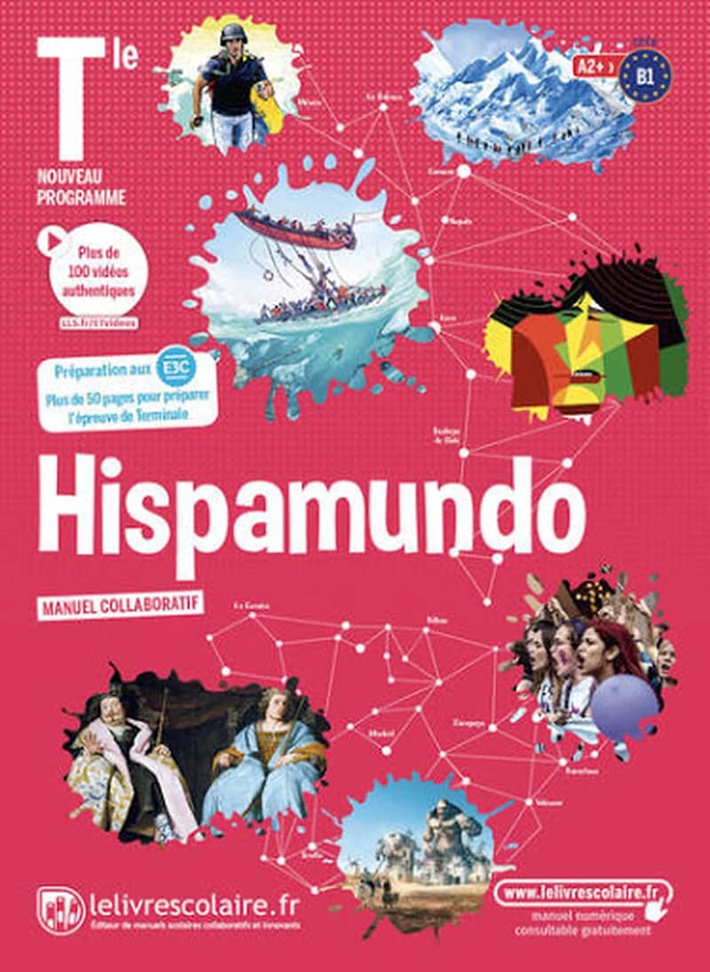 Hispamundo : Tle : nouveau programme : A2+-B1, CECR : manuel collaboratif