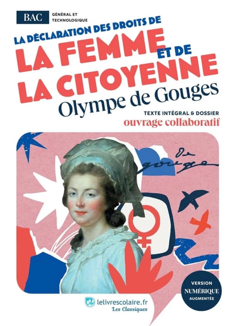 Déclaration des droits de la femme et de la citoyenne : 1791 : texte intégral et dossier pédagogique