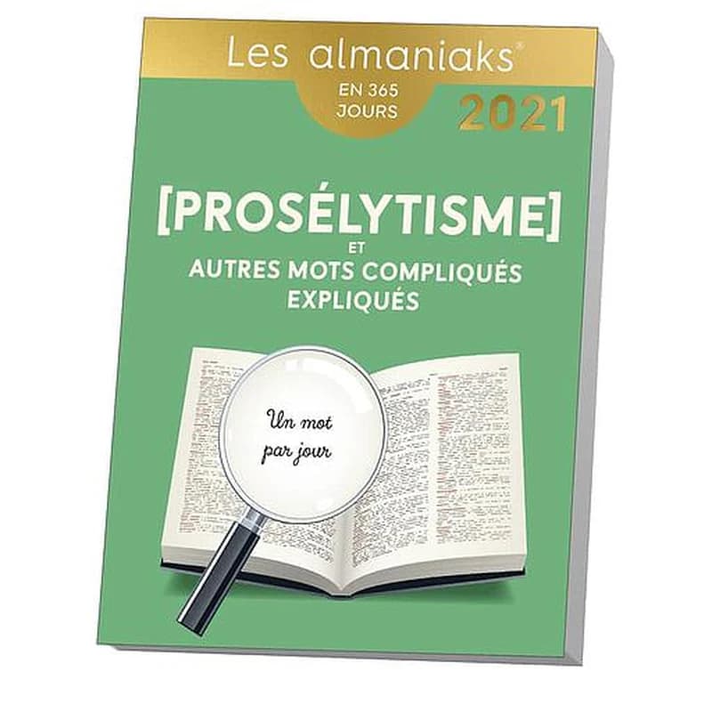 Prosélytisme et autres mots compliqués expliqués