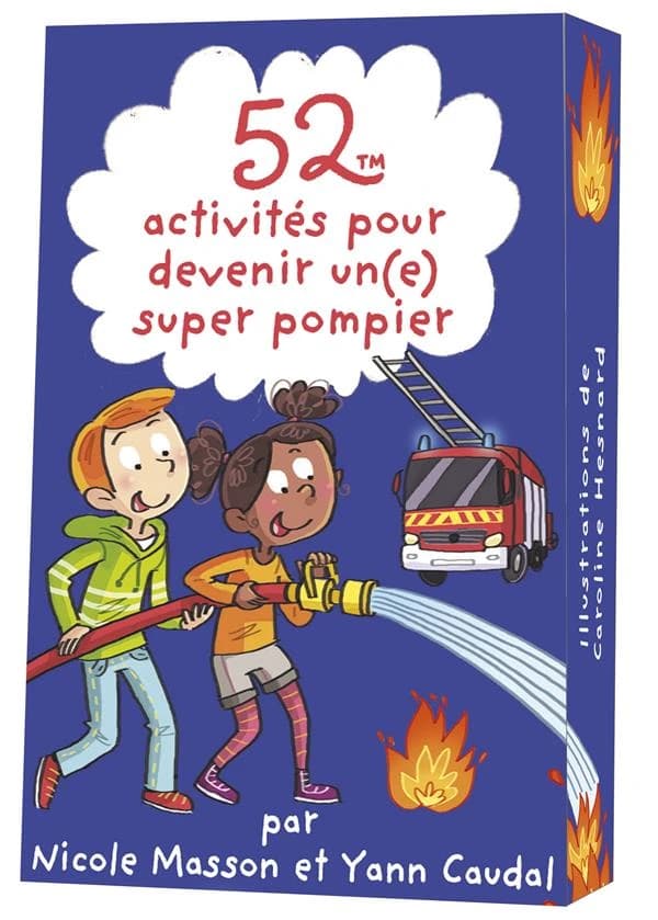 52 activités pour devenir un(e) super pompier