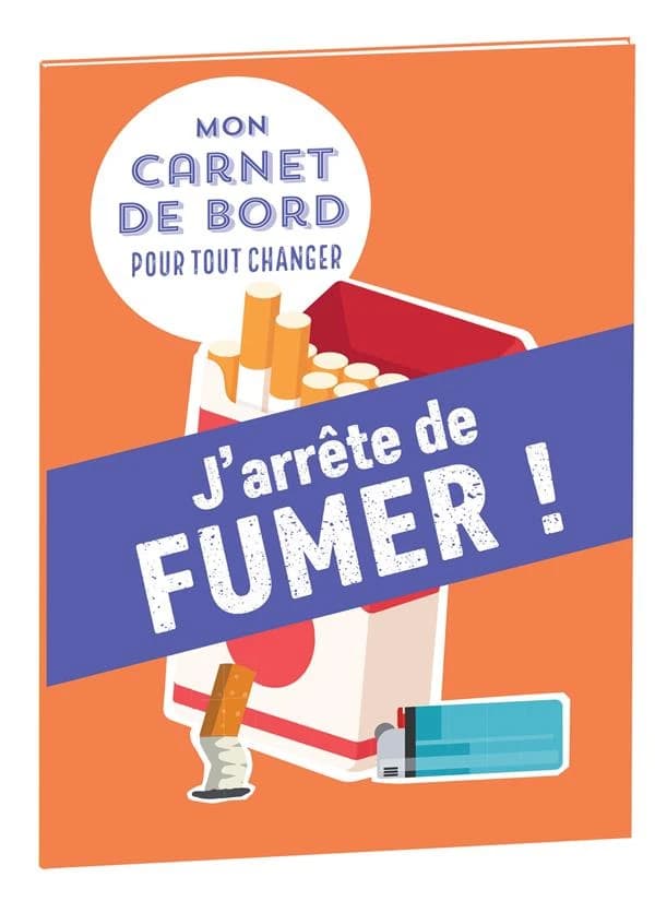 Mon carnet de bord pour tout changer : j'arrête de fumer !