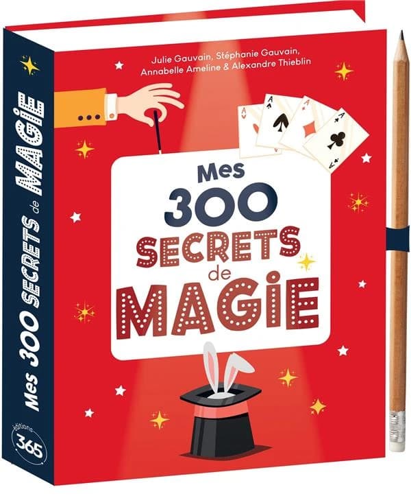 Mes 300 secrets de magie