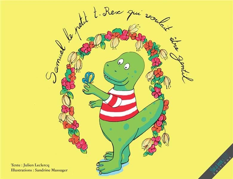 Samuel le petit T-rex qui voulait être gentil