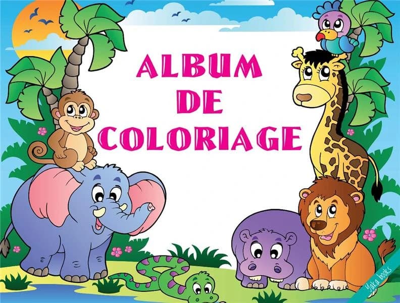 Album de coloriage : [Album à colorier]