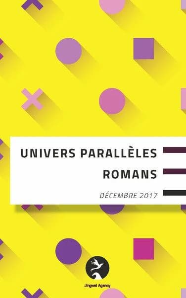 Univers paralleles romans decembre 2017
