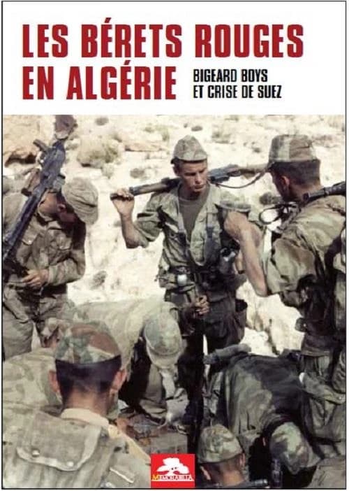 Les bérets rouges en Algérie : les Bigeard boys et la crise de Suez