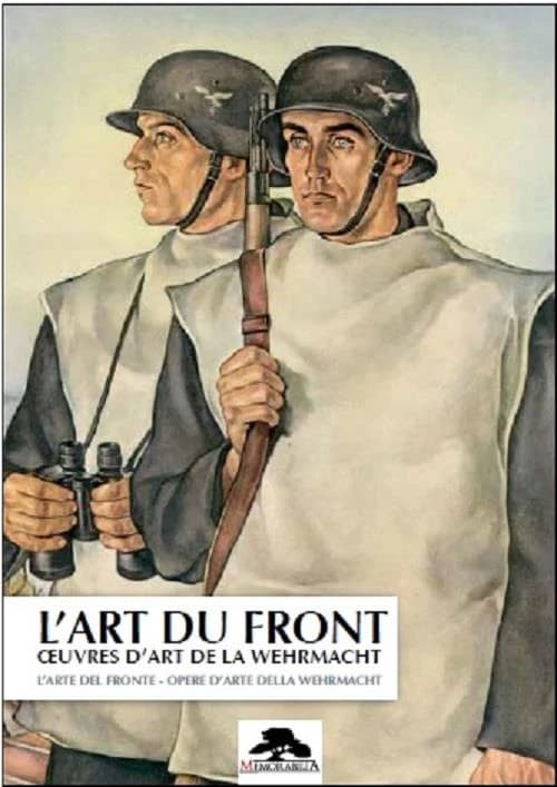 L'art du front : oeuvres d'art de la Wehrmacht