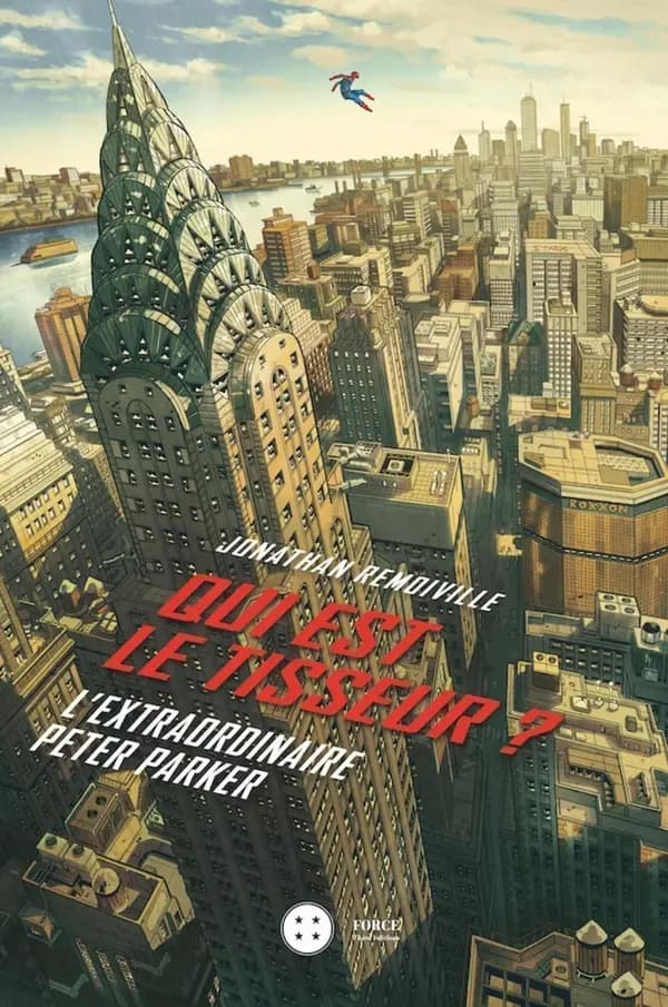 Qui est le tisseur ? : l'extraordinaire Peter Parker