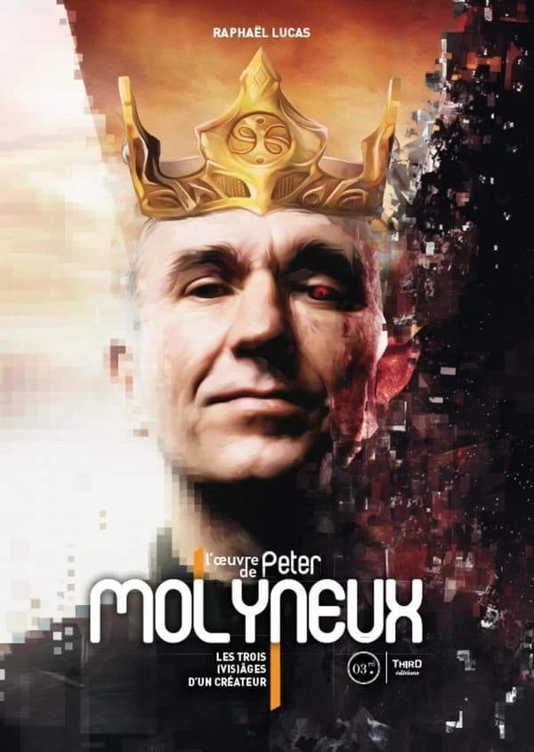 L'Œuvre de Peter Molyneux : Les Trois (Vis)ages d'un créateur
