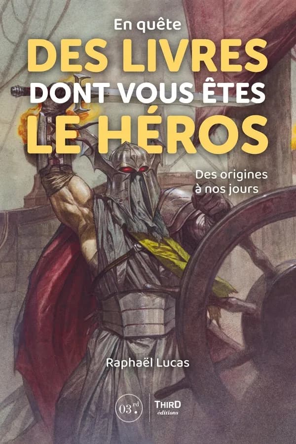 En quête des livres dont vous êtes le héros: des origines à nos jours