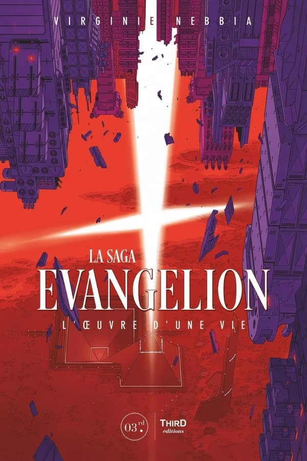 La saga "Evangelion" : l'oeuvre d'une vie