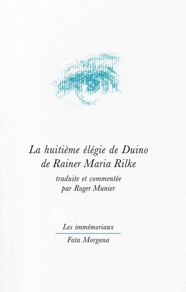 La huitième élégie de Duino de Rainer Maria Rilke