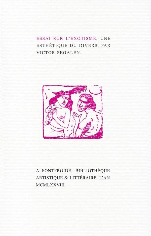 Essai sur l'exotisme : Une esthétique du divers