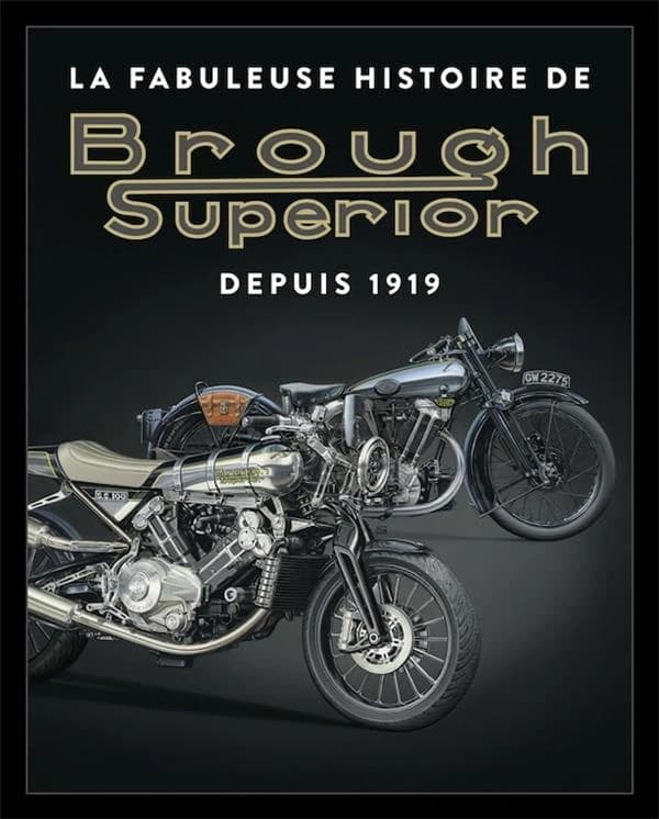 La fabuleuse histoire de Brough Superior